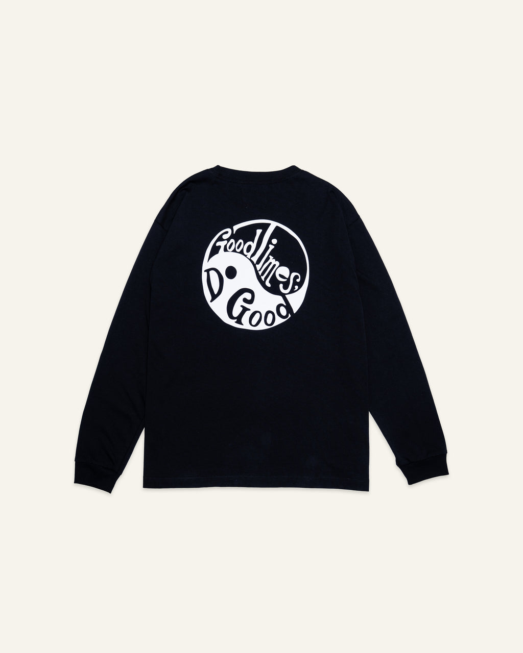 Good Times, Do Good Long Sleeve T-Shirt Black