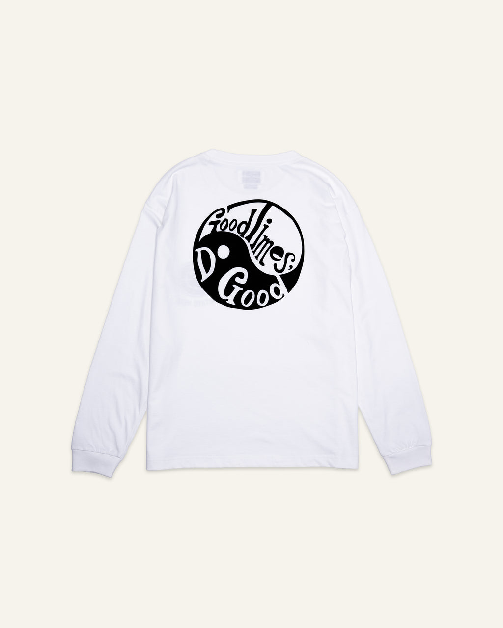 Good Times, Do Good Long Sleeve T-Shirt Off White